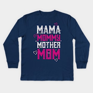 MAMA MOMMY MOTHER MOM Kids Long Sleeve T-Shirt